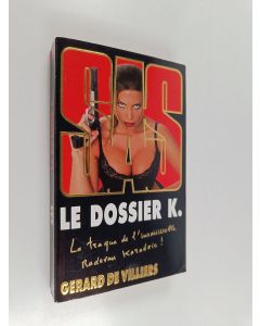 Kirjailijan Gérard De Villiers käytetty kirja Le dossier K.