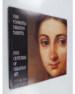 Kirjailijan Olga Žbankova käytetty kirja Viisi vuosisataa Ukrainan taidetta : Ukrainan SNT:n ukrainalaisen taiteen valtionmuseon kokoelmista = Five Centuries of Ukrainian Art : from the Collection of the State Museum of Ukrainian Art