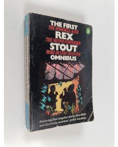 Kirjailijan Rex Stout käytetty kirja The first Rex Stout omnibus : The doorbell rang ; The second confession ; More deaths than one