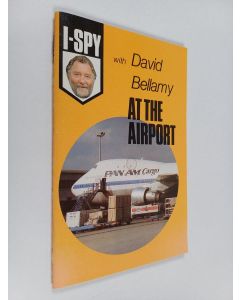 Kirjailijan David J. Bellamy käytetty teos At the Airport
