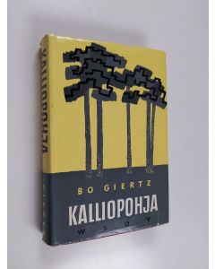 Kirjailijan Bo Giertz käytetty kirja Kalliopohja