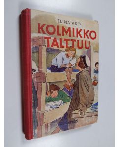 Kirjailijan Elina Aro käytetty kirja Kolmikko talttuu