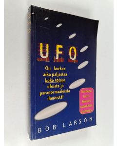 Kirjailijan Bob Larson käytetty kirja Ufo