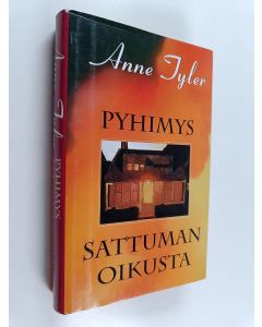 Kirjailijan Anne Tyler käytetty kirja Pyhimys sattuman oikusta