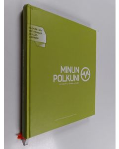 käytetty kirja Minun polkuni energiseen ja vireään elämään