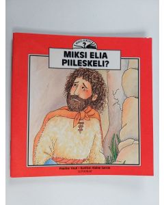 Kirjailijan Pauline Youd käytetty teos Miksi Elia piileskeli?