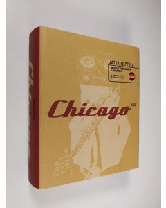Kirjailijan Jaska Filppula käytetty kirja Chicago : 1959