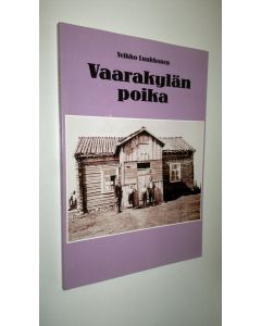 Kirjailijan Veijo Luukkonen käytetty kirja Vaarakylän poika