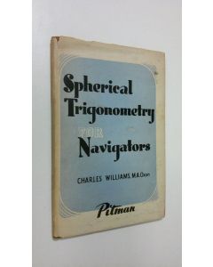 Kirjailijan Charles Williams käytetty kirja Spherical trigonometry for navigators