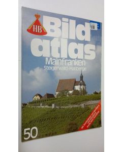 käytetty kirja Bild atlas - nr. 50 : Mainfranken . Steigerwald, Hassberge