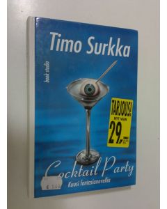 Kirjailijan Timo Surkka käytetty kirja Cocktail party