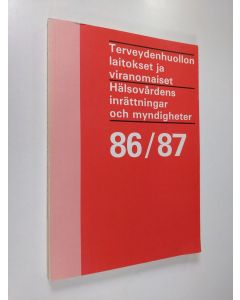 käytetty kirja Terveydenhuollon laitokset ja viranomaiset 86/87 Hälsovårdens inrättningar och myndigheter 86/87