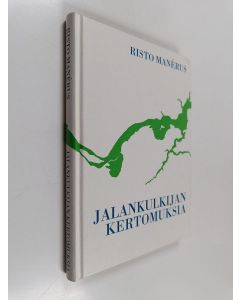 Kirjailijan Risto Manerus käytetty kirja Jalankulkijan kertomuksia