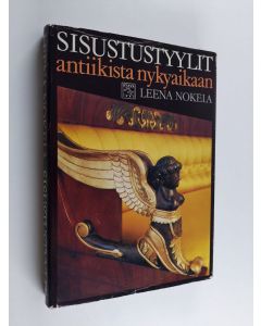 Kirjailijan Leena Nokela käytetty kirja Sisustustyylit antiikista nykyaikaan