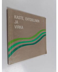 käytetty kirja Kaste, ehtoollinen ja virka