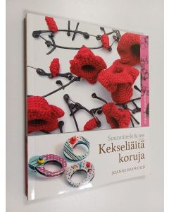 Kirjailijan Joanne Haywood käytetty kirja Suunnittele & tee kekseliäitä koruja