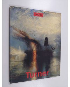 Kirjailijan Michael Bockemühl käytetty kirja J. M. W. Turner : 1775-1851 : the world of light and colour