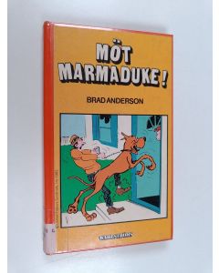 Kirjailijan Brad Anderson käytetty kirja Möt Marmaduke!