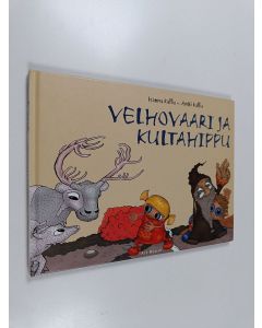 Kirjailijan Hanna Kallio & Antti Kallio käytetty kirja Velhovaari ja kultahippu