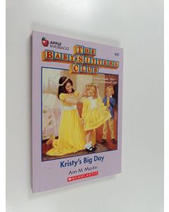 Kirjailijan Ann M. Martin käytetty kirja The Baby-Sitters Club #6 : Kristy's big day