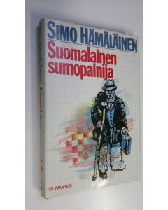 Kirjailijan Simo Hämäläinen käytetty kirja Suomalainen sumopainija