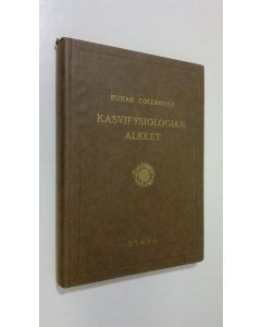 Kirjailijan Runar Collander käytetty kirja Kasvifysiologian alkeet