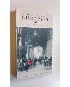 Kirjailijan Andras Török käytetty kirja Andras Török's Budapest : a critical guide