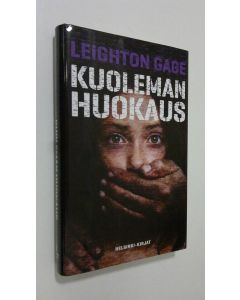 Kirjailijan Leighton Gage uusi kirja Kuoleman huokaus (ERINOMAINEN)