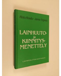 Kirjailijan Risto Koulu käytetty kirja Lainhuuto- ja kiinnitysmenettely