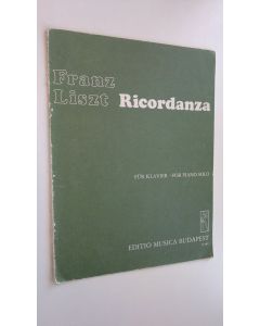 Kirjailijan Franz Liszt käytetty teos Ricordanza - fur klavier ; for piano solo
