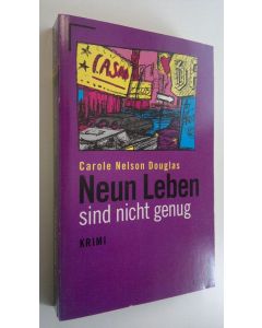 Kirjailijan Carole Nelson Douglas käytetty kirja Neun Leben sind nicht genug