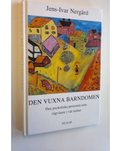 Kirjailijan Jens-Ivar Nergård käytetty kirja Den vuxna barndomen