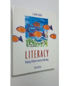 Kirjailijan James David Cooper käytetty kirja Literacy : helping children construct meaning