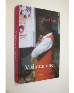 Kirjailijan Manil Suri käytetty kirja Vishnun unet