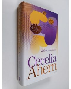 Kirjailijan Cecelia Ahern käytetty kirja Kuinka rakastutaan