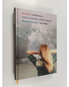 Kirjailijan Joanna Trollope & David Baldacci ym. käytetty kirja Kirjavaliot : Muistaja ; Poikia ja miniöitä ; Menetänkö sinut?