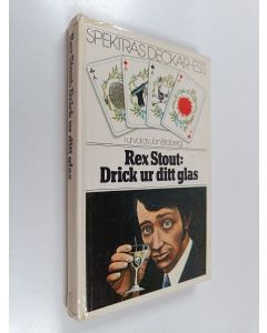 Kirjailijan Rex Stout käytetty kirja Drick ur ditt glas samt novellen Slutreplik an samme författare - Slutreplik