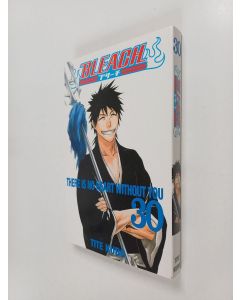Kirjailijan Tite Kubo käytetty kirja Bleach, 30 - There is no heart without you