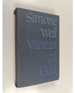Kirjailijan Simone Weil käytetty kirja Väntan på Gud