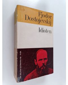 Kirjailijan F. M. Dostojevski käytetty kirja Idioten