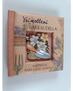 käytetty kirja Vaimolleni rakkaudella - mietteitä rakkalle vaimolle