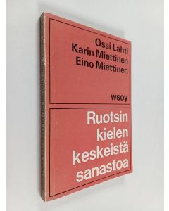 Kirjailijan Ossi Lahti käytetty kirja Ruotsin kielen keskeistä sanastoa