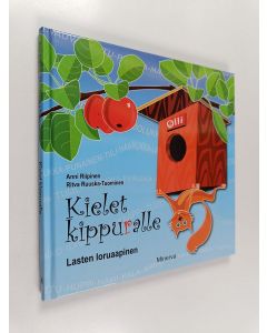 Kirjailijan Anni Riipinen käytetty kirja Kielet kippuralle : lasten loruaapinen