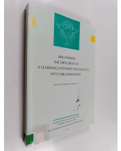 Kirjailijan Jukka Heikkilä käytetty kirja The Diffusion of a Learning Intensive Technology Into Organisations - The Case of Personal Computing