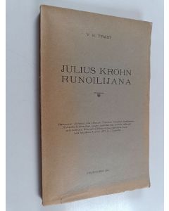 Kirjailijan V. K. Trask käytetty kirja Julius Krohn runoilijana