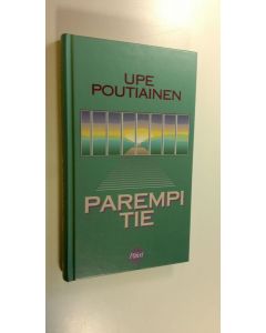 Kirjailijan Upe Poutiainen käytetty kirja Parempi tie