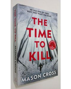 Kirjailijan Mason Cross käytetty kirja The time to kill