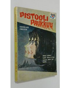 Kirjailijan Douglas Enefer käytetty kirja Pistooli paukkuu