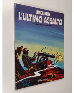 Kirjailijan Hugo Pratt & Alberto Ongaro käytetty kirja Junglemen! : L'ultimo Assalto - volume secondo