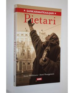 Kirjailijan Antti Kauppinen käytetty kirja Sankarimatkailijan Pietari